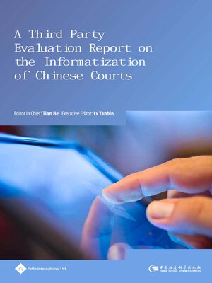 cover image of A Third Party Evaluation Report on the Informatization of Chinese Courts